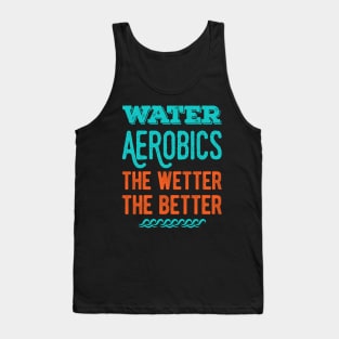 Funny Water Aerobics Gifts Tank Top